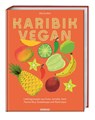Karibik vegan - Alie Suvélor - 9783830710752