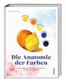 Die Anatomie der Farben - Richard Taylor - 9783830714668