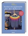 Stricken mit Sockenwolle für die Kleinen - Caroline Wallmann - 9783830721512