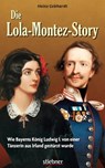 Die Lola-Montez-Story - Heinz Gebhardt - 9783830730194