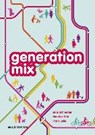 generation mix - SCHNEIDER,  Jens ; Crul, Maurice ; Lelie, Frans - 9783830931829