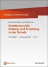Gendersensible Bildung und Erziehung in der Schule - Ilke Glockentöger ; Eva Adelt - 9783830936299