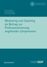 Mentoring und Coaching als Beitrag zur Professionalisierungangehender Lehrpersonen - Christian Reintjes ; Gabriele Bellenberg ; Grit im Brahm - 9783830938941