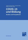 COVID-19 und Bildung - Stephan Gerhard Huber ; Christoph Helm ; Nadine Schneider - 9783830946366