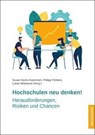 Hochschulen neu denken! - Susan Harris-Huemmert ; Philipp Pohlenz ; Lukas Mitterauer - 9783830946380