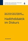 Hadithdidaktik im Diskurs - Yasar Sarikaya ; Martin Rothgangel ; Déborah Kathleen Grün - 9783830946427
