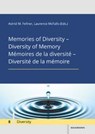 Memories of Diversity - Diversity of MemoryMémoires de la diversité - Diversité de la mémoire - Astrid M. Fellner ; Laurence Mcfalls - 9783830946809