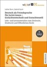 Deutsch als Fremdsprache für Jurist:innen - Gutachtentechnik und Gutachtenstil - Lothar Bunn ; Gabriel Kacik - 9783830947950