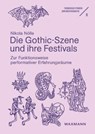 Die Gothic-Szene und ihre Festivals - Nikola Nölle - 9783830949145