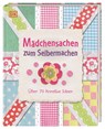 Mädchensachen zum Selbermachen -  - 9783831024186