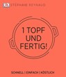 Ein Topf und fertig! - Stéphane Reynaud - 9783831033607