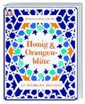 Gregory-Smith, J: Honig & Orangenblüte - GREGORY-SMITH,  John - 9783831034482