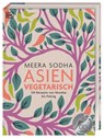 Asien vegetarisch - Meera Sodha - 9783831038848