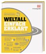 #dkinfografik. Weltall einfach erklärt - Abigail Beall ; Philip Eales ; Colin Stuart ; John Farndon - 9783831043446