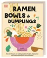 Ramen, Bowls und Dumplings - Pippa Middlehurst - 9783831043514