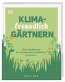 Klimafreundlich gärtnern - Sally Nex - 9783831043880