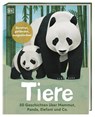 Tiere: 50 Geschichten über Mammut, Panda, Elefant und Co. - Jason Bittel - 9783831046812