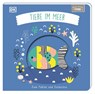 Meine ersten Tiere. Tiere im Meer - Franziska Jaekel - 9783831048311