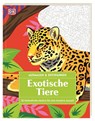 Ausmalen & Entspannen. Exotische Tiere - DK Verlag - 9783831050949
