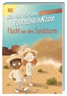 Ein Fall für die Forscher-Kids 11. Flucht vor dem Sandsturm - S. J. King - 9783831051199
