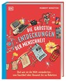 Die größten Entdeckungen der Menschheit - Robert Winston - 9783831052264
