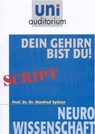 Dein Gehirn bist Du! - Manfred Spitzer - 9783831256662