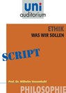 Ethik - was wir sollen - Wilhelm Vossenkuhl - 9783831256785