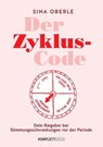 Der Zyklus-Code - Sina Oberle - 9783831270378