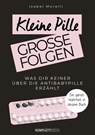 Kleine Pille, große Folgen - Isabel Morelli - 9783831270613