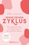 Kenne deinen Zyklus - Petra Schenke ; Anne Schmuck - 9783831270811