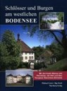 Schlösser und Burgen am westlichen Bodensee - LOSSE,  Michael - 9783831314485