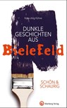 SCHÖN & SCHAURIG - Dunkle Geschichten aus Bielefeld - Hans-Jörg Kühne - 9783831322176