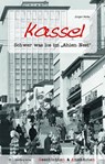Kassel - Geschichten und Anekdoten - Jürgen Nolte - 9783831324545