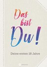 Das bist Du! Deine ersten 18 Jahre - Wartberg - 9783831327157