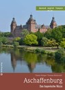 Aschaffenburg - Das bayerische Nizza - Torsten Krüger ; Thomas Meßenzehl - 9783831327652