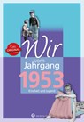 Wir vom Jahrgang 1953 - Kindheit und Jugend - Norbert Schmidt - 9783831330539