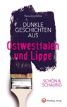 SCHÖN & SCHAURIG - Dunkle Geschichten aus Ostwestfalen und Lippe - Hans-Jörg Kühne - 9783831332373