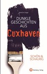 SCHÖN & SCHAURIG - Dunkle Geschichten aus Cuxhaven - Jessica Lütge - 9783831332731