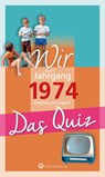 Wir vom Jahrgang 1974 - Das Quiz - Matthias Rickling - 9783831334162