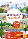 Nordhessen entdecken! 1000 Freizeittipps : Natur, Kultur, Sport, Spaß - Wartberg Verlag - 9783831335770