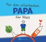 Für den allerbesten Papa der Welt - Originelles Ausfüllbuch für Kinder - Wartberg Verlag - 9783831336326
