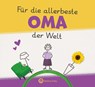 Für die allerbeste Oma der Welt - Originelles Ausfüllbuch für Kinder - Wartberg Verlag - 9783831336333