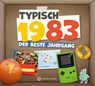 Typisch 1983 - Der beste Jahrgang - Wartberg Verlag - 9783831336838