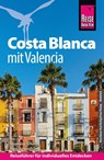 Reise Know-How Reiseführer Costa Blanca mit Valencia - Hans-Jürgen Fründt ; Stephanie Schulz - 9783831739783