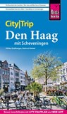 Reise Know-How CityTrip Den Haag mit Scheveningen - Helmut Hetzel ; Ulrike Grafberger - 9783831751983