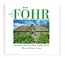 So schön ist Föhr - Karin de la Roi-Frey ; Hans Joachim Kürtz - 9783831906796