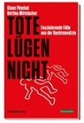 Tote lügen nicht - Klaus Püschel ; Bettina Mittelacher - 9783831907021