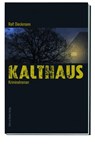 Kalthaus - Rolf Dieckmann - 9783831907519