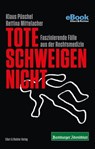 Tote schweigen nicht - Bettina Mittelacher ; Klaus Püschel - 9783831910212