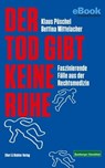 Der Tod gibt keine Ruhe - Klaus Püschel ; Bettina Mittelacher - 9783831910311